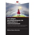 thumbnail image 1 of Les pièges paradigmatiques de l'éducation à l'environnement, (Paperback), 1 of 1