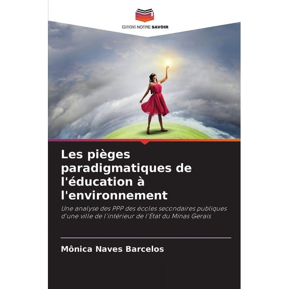 Les pièges paradigmatiques de l'éducation à l'environnement, (Paperback)