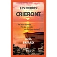 thumbnail image 1 of Les pierres crieront : Fin d'un monde, Fin du monde ou Fin des temps ? (Paperback), 1 of 1
