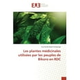thumbnail image 1 of Les plantes médicinales utilisées par les peuples de Bikoro en RDC (Paperback), 1 of 1