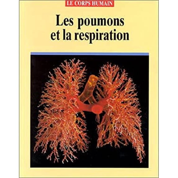 Pre-Owned Les poumons et la respiration 9782713011313 Used