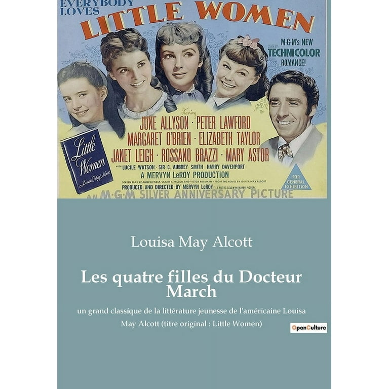 Louisa May Alcott : Les quatre filles du docteur March