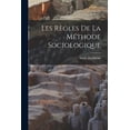 thumbnail image 1 of Les rÃ¨gles de la mÃ©thode sociologique, (Paperback), 1 of 1
