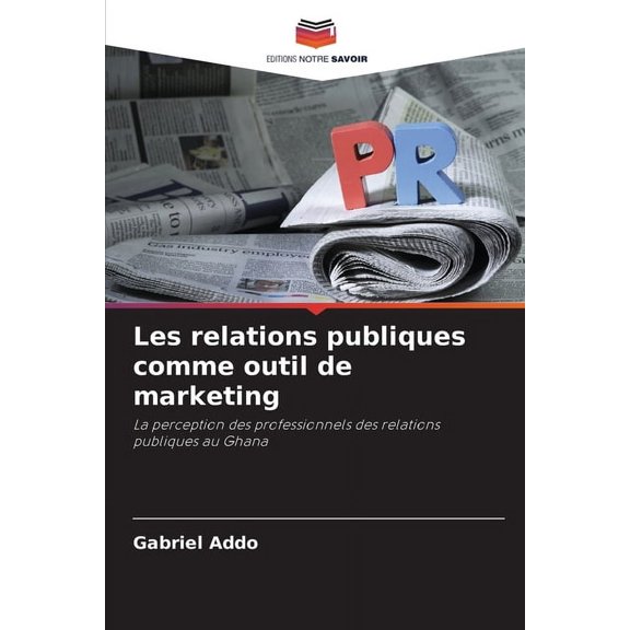 Les relations publiques comme outil de marketing, (Paperback)