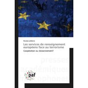 Omn.Pres.Franc. Les Services de Renseignement Europ ens Face Au Terrorisme Paperback