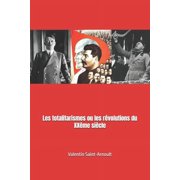 Les totalitarismes ou les r volutions du XX me si cle, Paperback