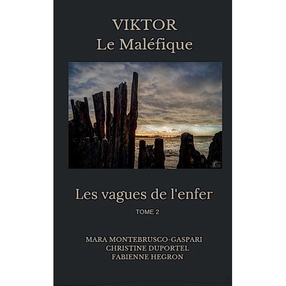 Les vagues de l'enfer (2): ViKtor le maléfique, (Paperback)