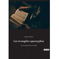 thumbnail image 1 of Les Ã©vangiles apocryphes: une nouvelle lecture de la Bible, (Paperback), 1 of 1