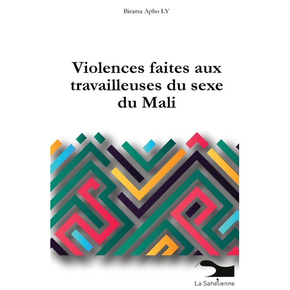 Les violences faites aux travailleuses du sexe: Une Ã©tude rÃ©alisÃ©e dans le cadre du programme de recherche interventionn, (Paperback)