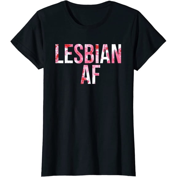Lesbian AF Flower LGBT Pride and Love Gift T-Shirt