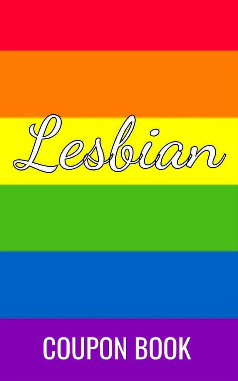 Lesbian Coupon Book Lesbian Couple Gifts For Girlfriend, Women, Wife -Funny Sex Vouchers For Lesbian Couple- Naughty Gift For Birthday Anniversary Or Valentines Day - Sex Coupons for Lesbians (Paperback) picture pic
