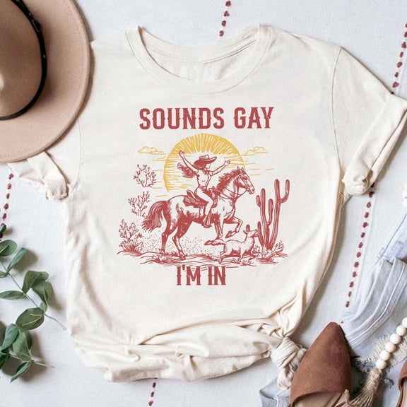 Lesbian Cowgirls Shirt, Lgbt Cowboy Shirt, Sound Gay I'm In Shirt, Lesbian Pride Shirt, Pr