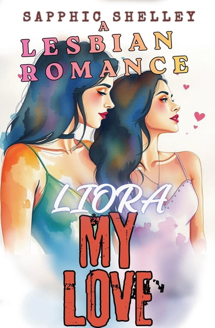 Lesbian Romance Liora My Love, (Paperback)