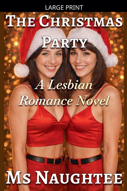 Lesbian The Christmas Party: A Lesbian Romance Novel, Book 1, (Paperback)