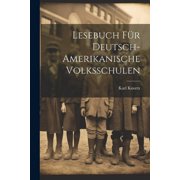 Lesebuch F r Deutsch-Amerikanische Volksschulen, Paperback