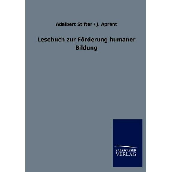 Lesebuch zur Förderung humaner Bildung (Paperback)