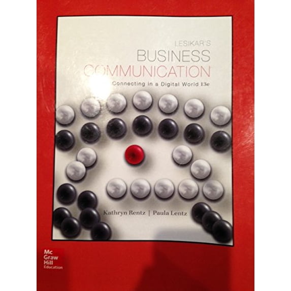 Pre-Owned Lesikars Business Communication Connecting in a Digital World 13e Paperback
