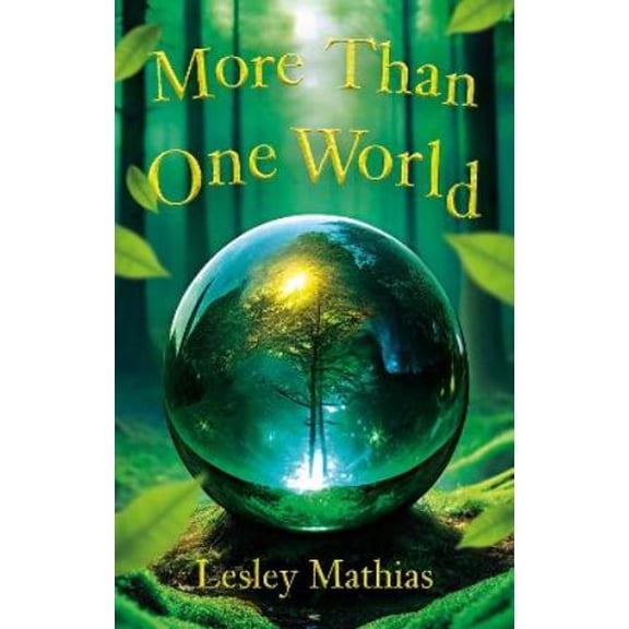 Lesley Mathias More Than One World (Paperback) The Place