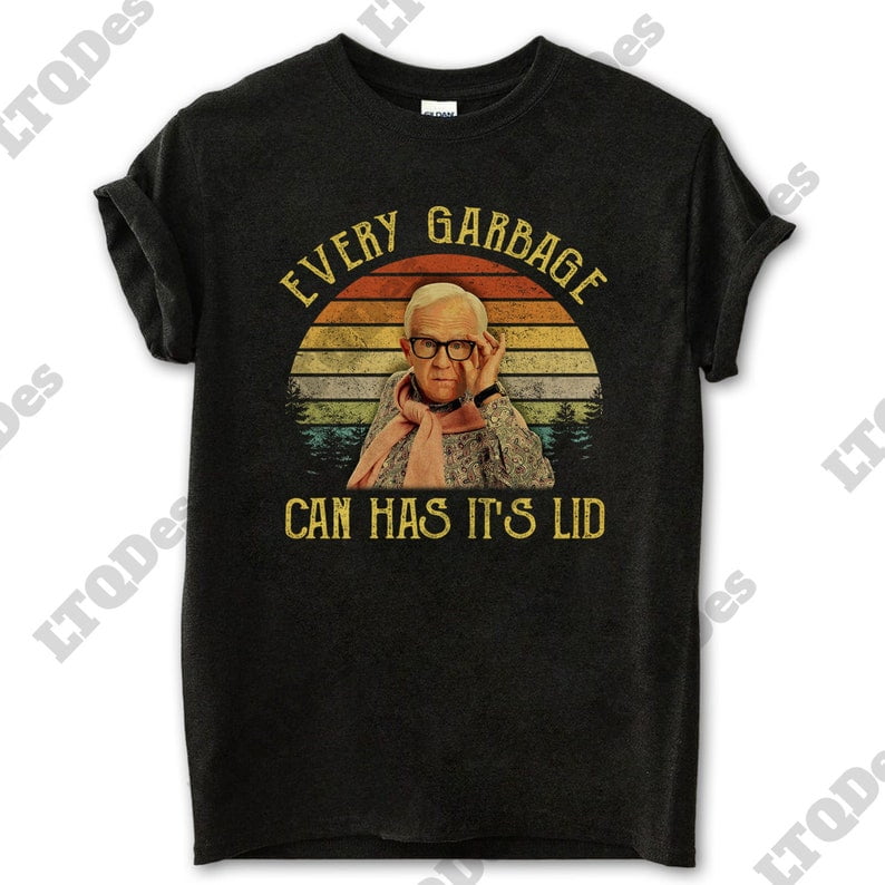 Leslie Jordan Every Garbage Can Has Its Lid Vintage TShirt, Movies Quote Unisex TShirt