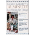 thumbnail image 1 of Pre-Owned Leslie Linsley's 15-Minute Decorating Ideas (Paperback) 0312141173 9780312141172, 1 of 1