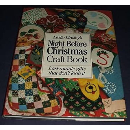 Pre-Owned Leslie Linsleys Night before Christmas craft book Hardcover Leslie; Aron Linsley Pre-Owned Leslie Linsleys Night before Christmas craft book Hardcover Leslie; Aron Linsley