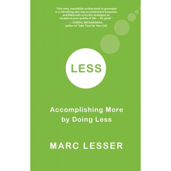 Pre-Owned Less: Accomplishing More by Doing Less (Paperback) 1577316177 9781577316176