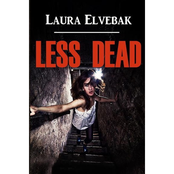 Niki Alexander Less Dead, Book 1, (Paperback)