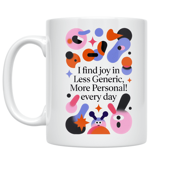 Less Generic More Personal Design - Modern Marketing Enthusiast - 11 oz Ceramic Coffee Mug