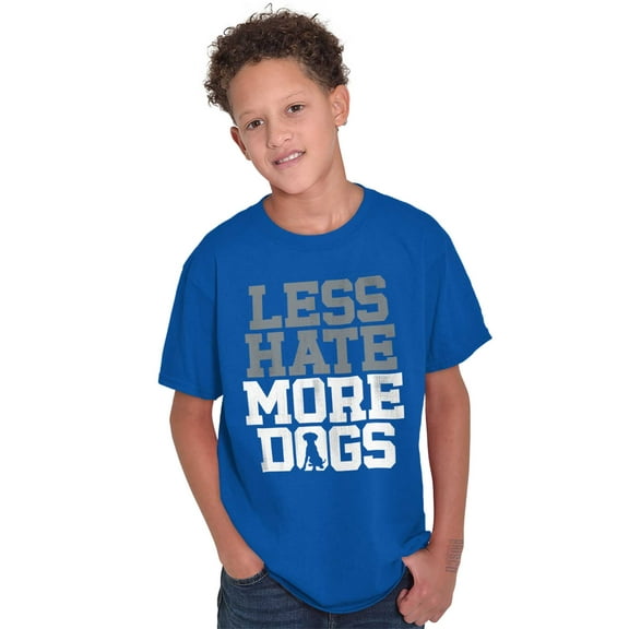 Less Hate More Dogs Peace Relaxed Pet Crewneck T Shirts Boy Girl Teen Brisco Brands S