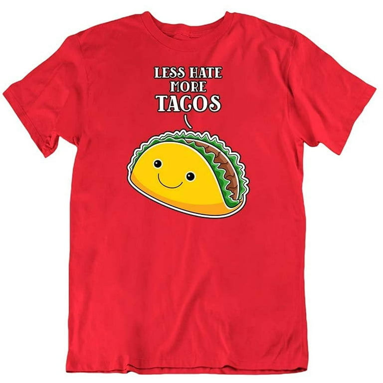Funny taco on sale shirts