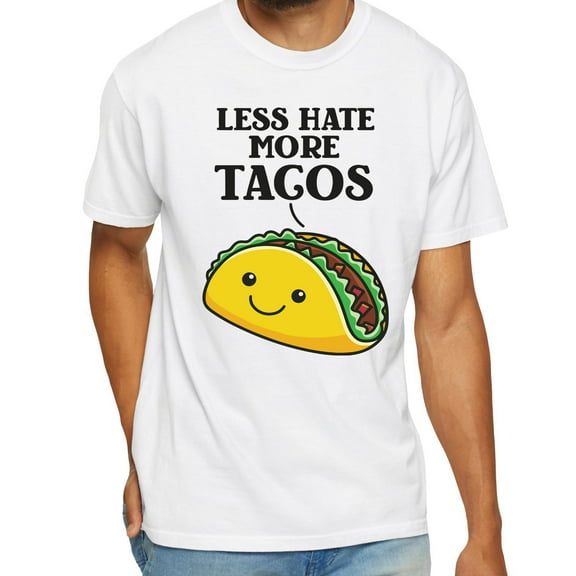 Less Hate More Tacos T-Shirt