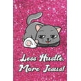 thumbnail image 1 of Less Hustle More Jesus: Cat and Mouse On Pink Glitter Stars Effect Background, Lined Paper Note Book For Girls or Boys To Draw, Sketch & Crayo Paperback, 1 of 1
