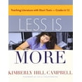 thumbnail image 1 of Pre-Owned Less Is More: Teaching Literature with Short Texts, Grades 6-12 (Paperback) 157110710X 9781571107107, 1 of 1
