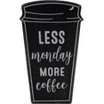 thumbnail image 1 of Less Monday More Coffee - Rustic Coffee Lover Wooden Tabletop Sign (5" X 8"), 1 of 4