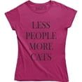 thumbnail image 1 of Less People More Cats Funny Cat Animal Lover Kitten Owner Women's Tee Shirt, 1 of 4