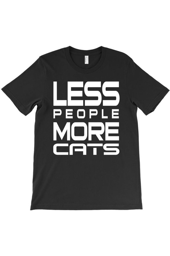 Less People More Cats Funny For Cats Lovers Hate People H14862 Unisex T-Shirt, Up to 5XL Available