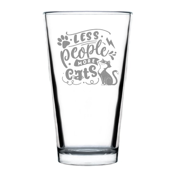 Less People More Cats Pint Glass, Funny Cat Lover , Hand Engraved 16oz Etched for Owners, Cute Decor
