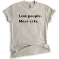 thumbnail image 1 of Less People More Cats Shirt, Unisex Women's Men's Shirt, Cat Lover Shirt, Animal Shirt, Antisocial Tee, Light Silk Gray, XX-Large, 1 of 6