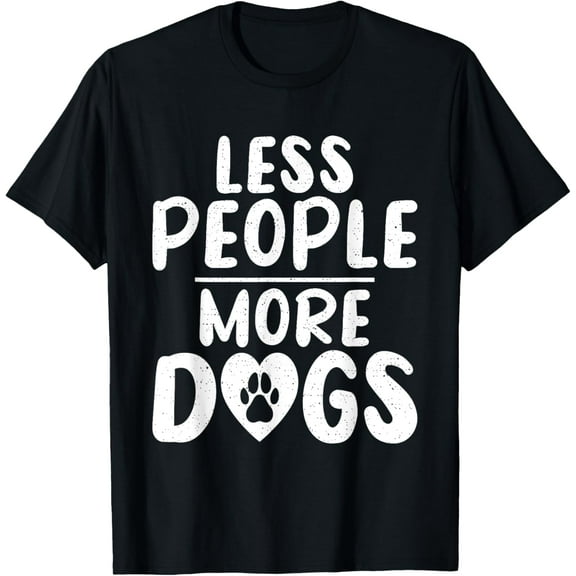 Less People More Dogs Puppy Dog Lover T-Shirt