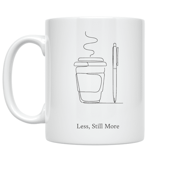 Less Still More Minimalist Design - Office Professional - 11 oz Ceramic Coffee Mug