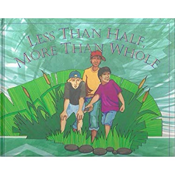 Pre-Owned Less Than Half, More Than Whole (Hardcover) 0873585925 9780873585927