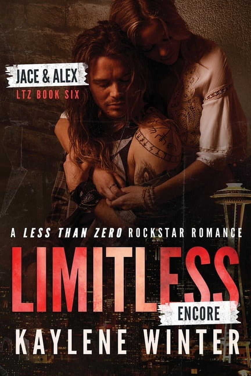 Less Than Zero Limitless Encore: A Less Than Zero Rockstar Romance ...