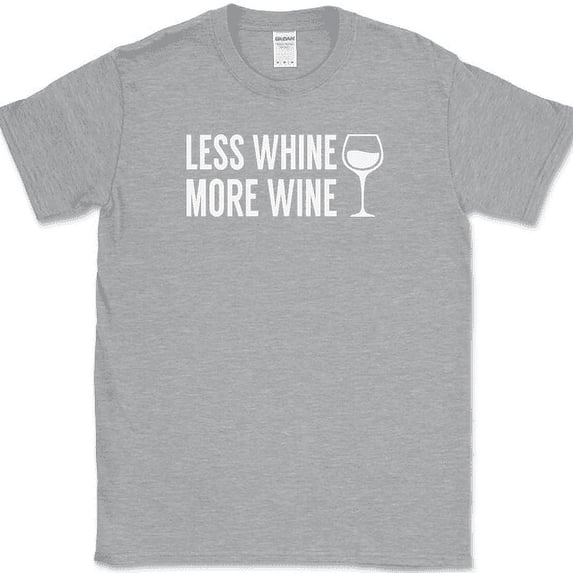 Less Whine More Wine T-Shirt Funny Drinking Wino Crying Club Party Tee - Heather Grey, 2XL