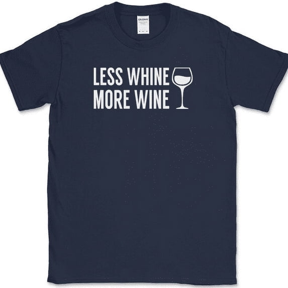 Less Whine More Wine T-Shirt Funny Drinking Wino Crying Club Party Tee - Navy, 4XL