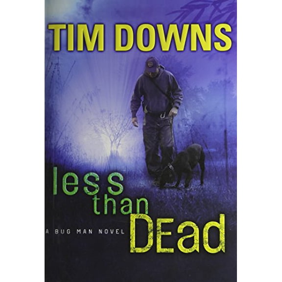 Pre-Owned Less than Dead (Bug Man Series #4) (Hardcover) 1595543074 9781595543073