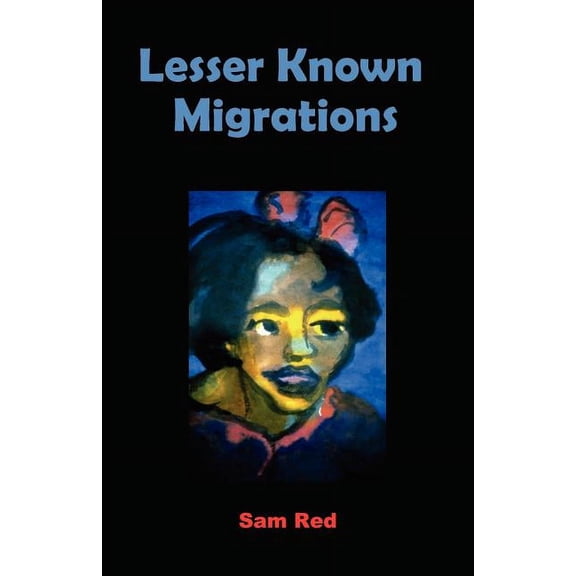 Lesser Known Migrations (Paperback)