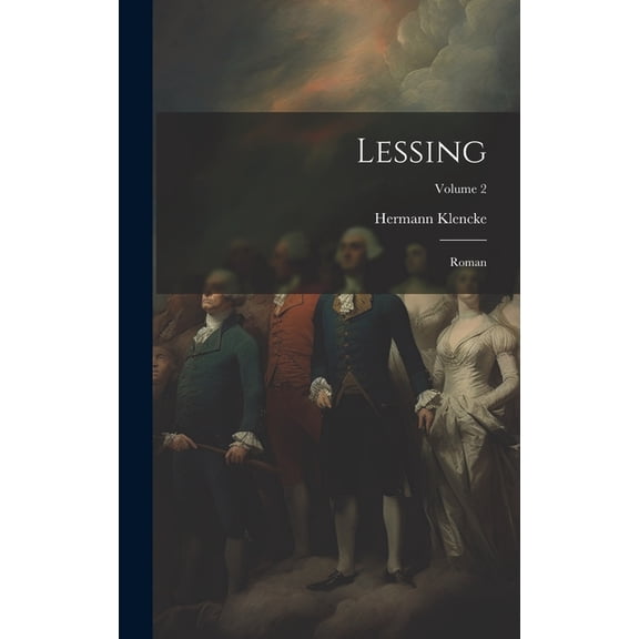 Lessing: Roman; Volume 2 (Hardcover)