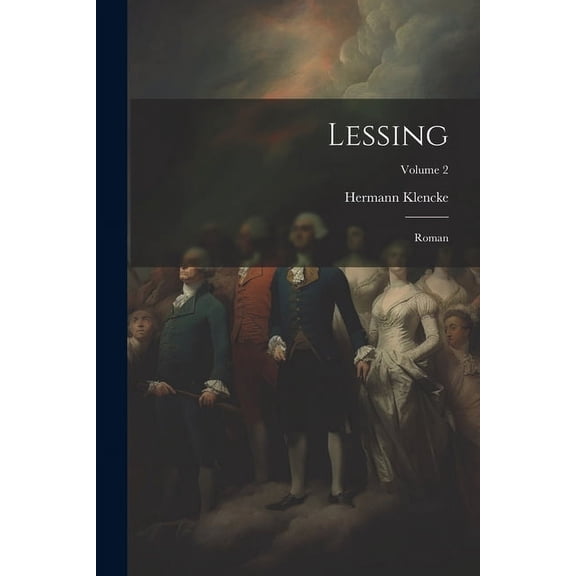 Lessing: Roman; Volume 2 (Paperback)