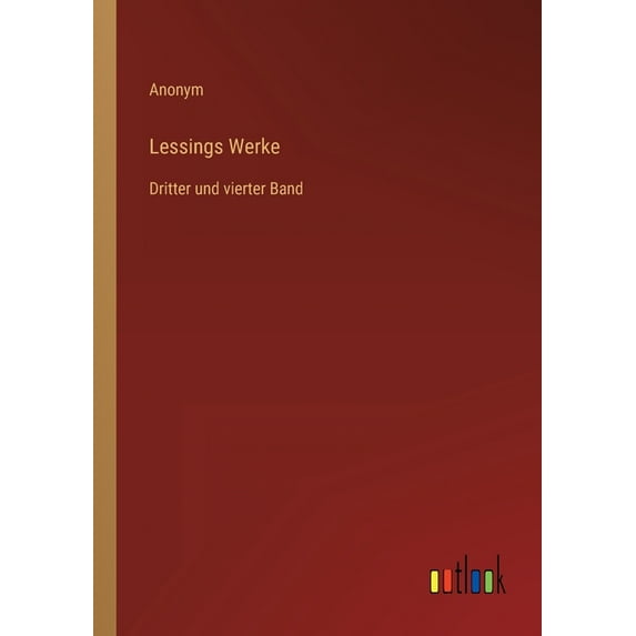 Lessings Werke : Dritter und vierter Band (Paperback)