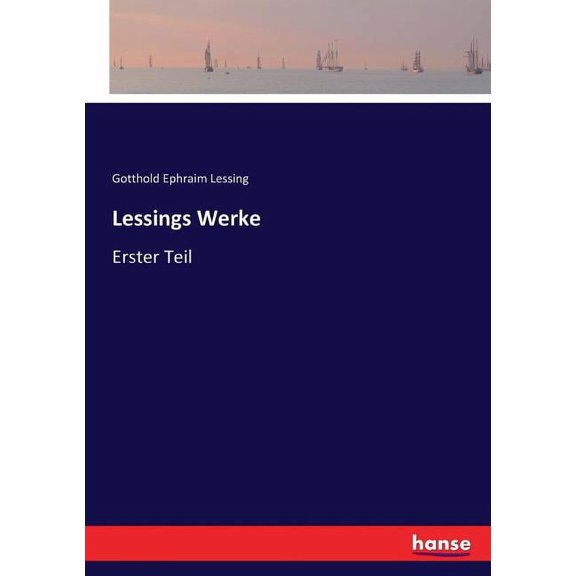 Lessings Werke: Erster Teil, (Paperback)
